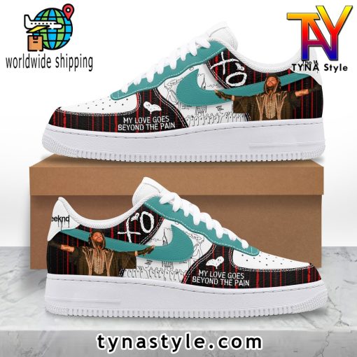 The Weeknd My Love Goes Beyond The Pain Air Force 1 Sneaker