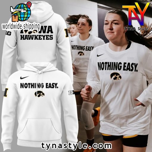 Iowa Hawkeyes Nothing Easy Hoodie